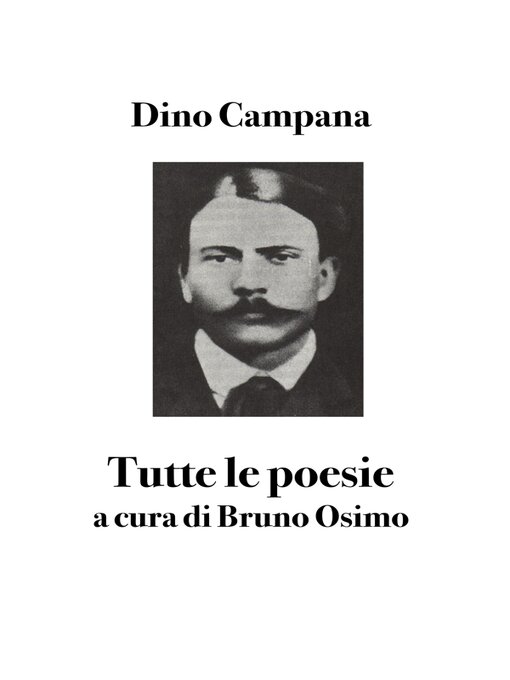 Title details for Tutte le poesie by Dino Campana - Wait list